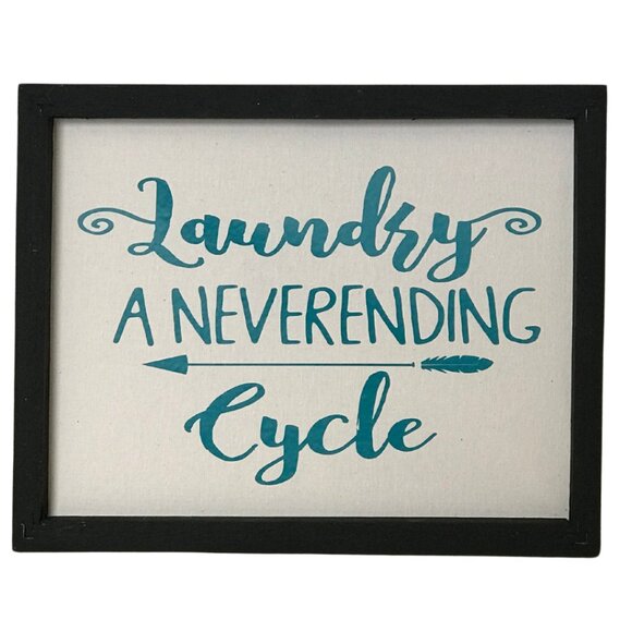 Laundry A NeverEnding Cycle Sign - Funny Laundry Decor - Handmade - Picture 1 of 2